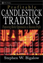 Cover of: Profitable Candlestick Trading: Pinpointing Market Opportunities to Maximize Profits