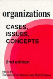 Cover of: Organizations: Cases, Issues, Concepts (Published in association with The Open University)