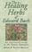Cover of: The Healing Herbs of Edward Bach
