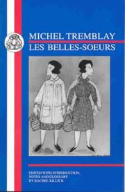Cover of: Michel Tremblay: Les Belles-Soeurs (BCP French Texts) (BCP French Texts)
