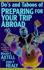 Cover of: Do's and taboos of preparing for your trip abroad