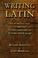 Cover of: Writing Latin