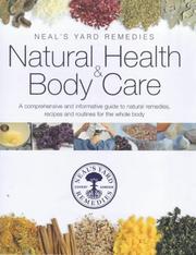 Cover of: Natural Health and Bodycare (Neal's Yard Remedies)