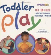 Cover of: Toddler Play by Wendy S. Masi