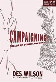 Cover of: Campaigning | Des Wilson