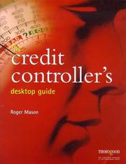 Cover of: The Credit Controller's Desktop Guide