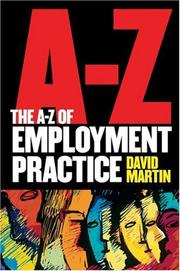 Cover of: The A-Z of Employment Practice by David M. Martin, David M. Martin