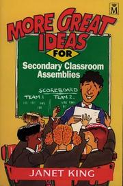 Cover of: More Great Ideas for Secondary Classroom Assemblies by Janet King