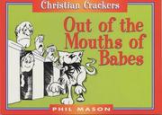 Cover of: Out of the Mouth of Babes (Funny You Should Say That!)