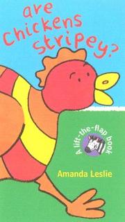 Cover of: Are Chickens Stripey? (Lift-the-flap Book)