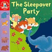 Cover of: The Sleepover Party (Little Tiger & Friends) by Julie Sykes