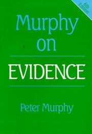 Murphy on Evidence (Practical Approach to) by Peter Murphy