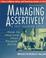 Cover of: Managing assertively