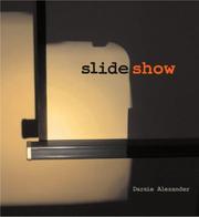 Cover of: Slide Show by Robert Storr, Darsie Alexander, Charles Harrison, Robert Storr