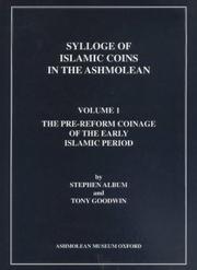 Cover of: Sylloge of Islamic Coins in the Ashmolean by Stephen Album, Ashmolean Museum., Tony Goodwin, Ashmolean Museum., Tony Goodwin