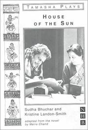 Cover of: House of the Sun (Nick Hern Books) by Sudha Bhuchar, Kristine Lon-Smith