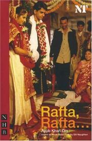 Cover of: Rafta, Rafta... by Ayub Khan-Din
