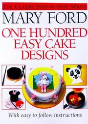 Cover of: One Hundred Easy Cake Designs