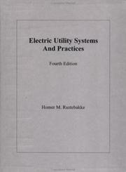 Cover of: Electric utility systems and practices by Homer M. Rustebakke