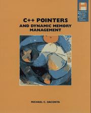 Cover of: C++ pointers and dynamic memory management by Michael C. Daconta