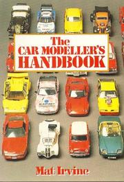Cover of: The Car Modeller's Handbook by Mat Irvine