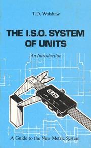 Cover of: The I. S. O. System of Units: A Guide to the New Metric System