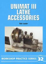 Cover of: Unimat III Lathe Accessories (Workshop Practice Series 32)