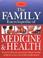 Cover of: The Family Encyclopedia of Medicine and Health (Robinson Family Health)