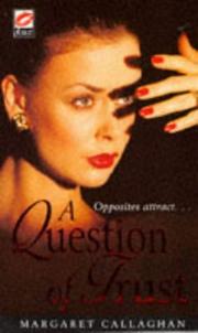 Cover of: A Question of Trust by Margaret Callaghan, Margaret Callaghan