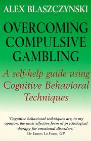 Cover of: Overcoming Compulsive Gambling (Overcoming) | Alex Blaszczynski