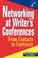 Cover of: Networking at writer's conferences