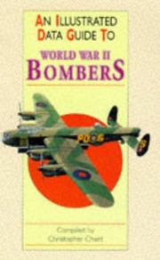 Cover of: An Illustrated Data Guide to World War II Bombers (An Illustrated Guide to) by Chant, Christopher.