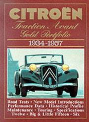 Cover of: Citroen Traction Avant: Gold Portfolio 1934-1957 (Gold Portfolio)