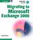 Cover of: Migrating to Microsoft Exchange 2000 (Gearhead Press--Point-to-Point)