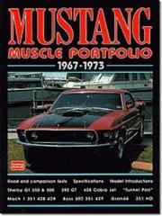 Cover of: Mustang 1967-73 Muscle Portfolio (Road Test) by R.M. Clarke