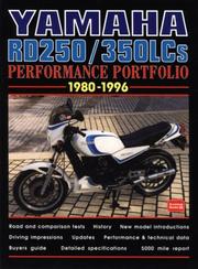 Cover of: Yamaha RD250/350LCs 1980-1996 Performance Portfolio by R.M. Clarke