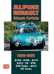 Cover of: Alpine Renault Ultimate Portfolio 1958-1995 (Ultimate Portfolio) by R.M. Clarke
