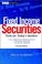 Cover of: Fixed Income Securities