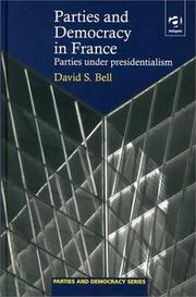 Cover of: Parties and Democracy in France by David Scott Bell