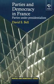 Cover of: Parties and Democracy in France: Parties Under Presidentialism (Parties and Democracy Series)