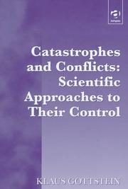 Cover of: Catastrophes and Conflicts by Klaus Gottstein, Klaus Gottstein