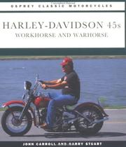 Cover of: Harley-Davidson 45s: Workhorse and Warhorse (Osprey Classic Motorcycle)