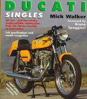 Cover of: Ducati Singles: All Two-And Four-Stroke Single-Cylinder Motorcycles, Including Mototrans - 1945 Onwards (Osprey Collector's Library)