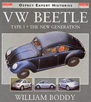 Cover of: Volkswagen Beetle Type 1 and the New Generation by William Boddy