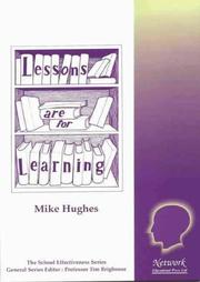 Cover of: Lessons Are for Learning (School Effectiveness S.) by Mike Hughes