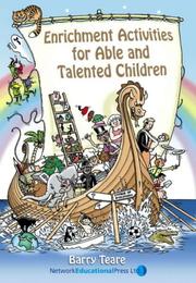 Cover of: Enrichment Activities for Able and Talented Children (Practical Resource Books for Teachers) by Barry Teare