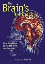 Cover of: The Brain's Behind It: New Knowledge about the Brain and Learning