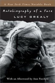 Cover of: Autobiography of a Face by Lucy Grealy