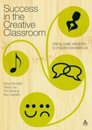 Cover of: Success in the Creative Classroom: Using past wisdom to inspire excellence