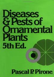 Cover of: Diseases and pests of ornamental plants by Pascal Pompey Pirone